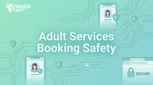 Essential Safety Tips for Booking Professional Adult Services Online in 2026